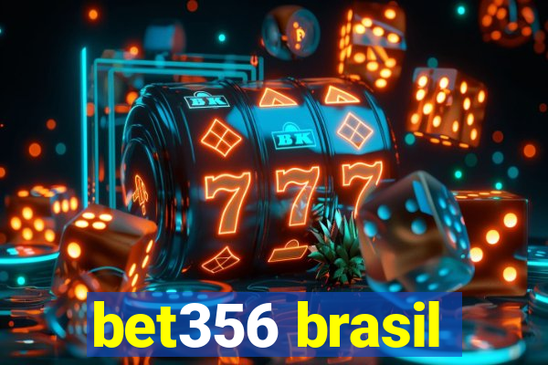 bet356 brasil